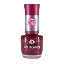 ESMALTE ANA HICKMANN 9ML - PARA VOC BRILHAR - COM O LOVE