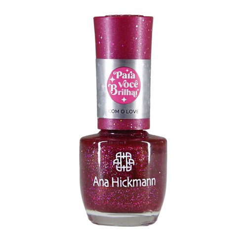 ESMALTE ANA HICKMANN 9ML - PARA VOC BRILHAR - COM O LOVE